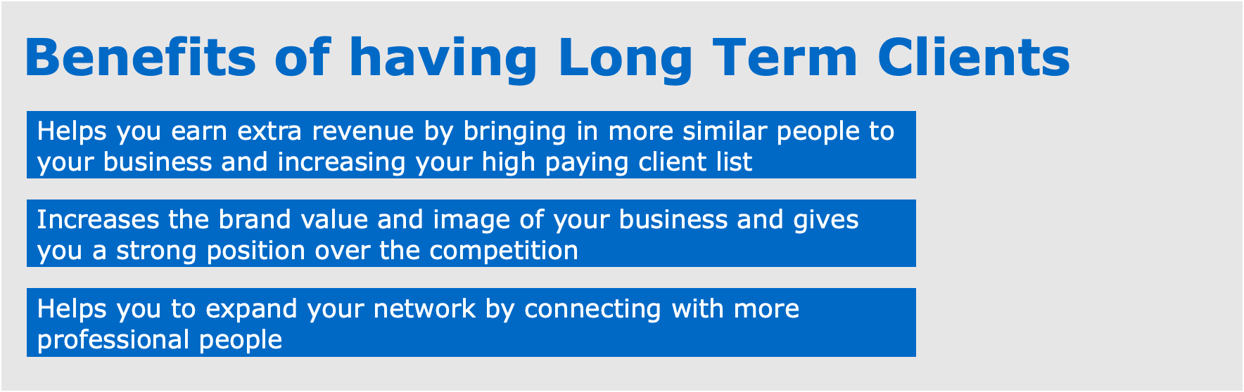 Benefits of having long term clients